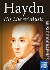 Haydn: His Life and Music