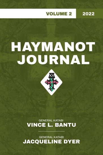 Haymanot Journal Vol. 2 2022 - Vince L. Bantu - Jacqueline T. Dyer