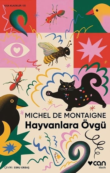 Hayvanlara Övgü - Ksa Klasikler 55 - Michel De Montaigne