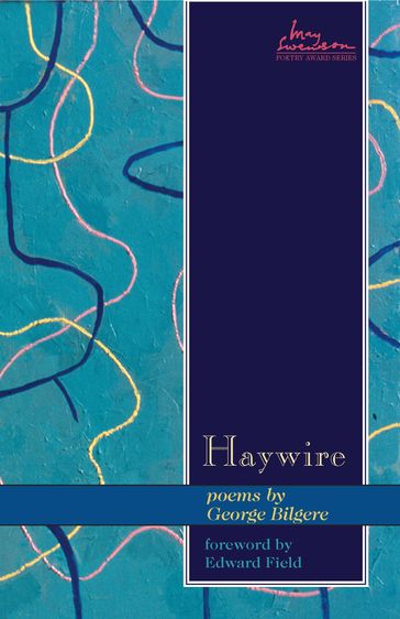 Haywire - George Bilgere