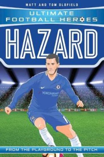 Hazard (Ultimate Football Heroes - the No. 1 football series) - Matt & Tom Oldfield