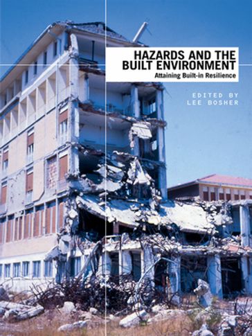 Hazards and the Built Environment - Lee Bosher