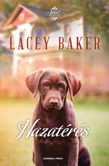 Hazatérés - Lacey Baker