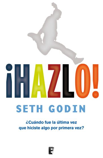 ¡Hazlo! - Seth Godin