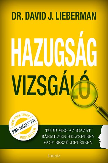 Hazugságvizsgáló - Dr. David J. Lieberman