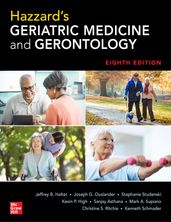 Hazzard s Geriatric Medicine and Gerontology, Eighth Edition