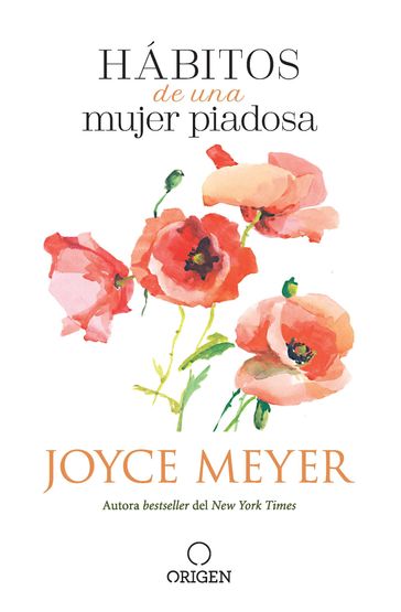 Hábitos de una mujer piadosa - Joyce Meyer
