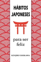 Hábitos japoneses para ser feliz