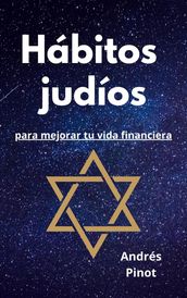 Hábitos judíos para mejorar tu vida financiera
