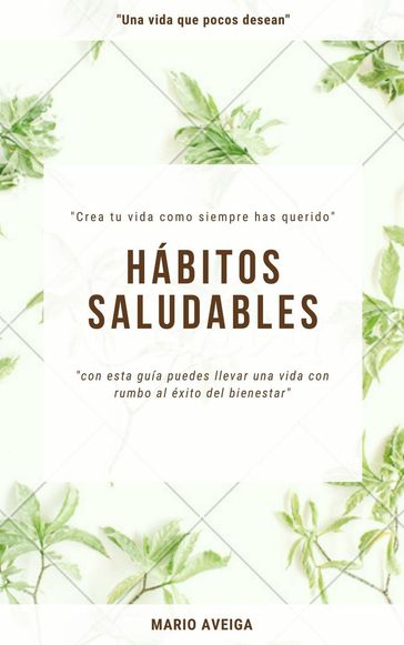 Hábitos saludables - Mario Aveiga