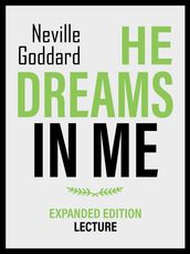 He Dreams In Me - Expanded Edition Lecture