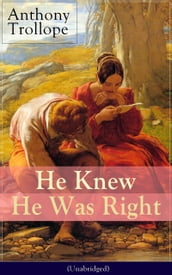 He Knew He Was Right (Unabridged)