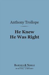 He Knew He Was Right (Barnes & Noble Digital Library)