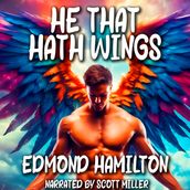 He That Hath Wings