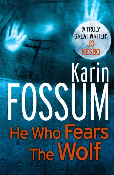 He Who Fears The Wolf - Karin Fossum