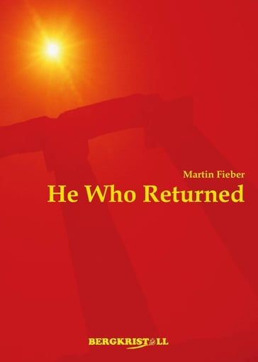 He Who Returned - Martin Fieber