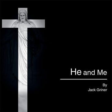 He and Me - Jack Griner