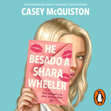 He besado a Shara Wheeler - Casey McQuiston