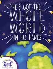 He s Got The Whole World In His Hands