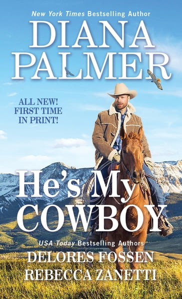 He's My Cowboy - Diana Palmer - Rebecca Zanetti - Delores Fossen