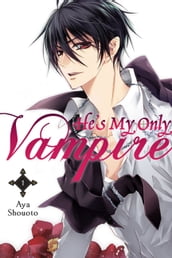 He s My Only Vampire, Vol. 1