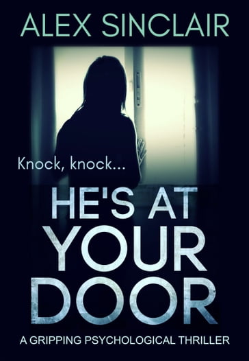 He's at Your Door - Alex Sinclair