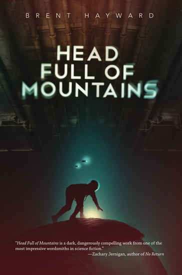 Head Full of Mountains - Brent Hayward