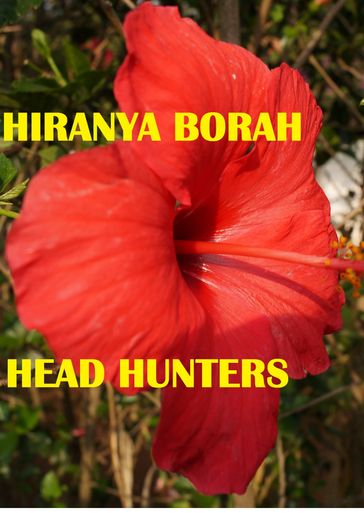 Head Hunters - Hiranya Borah