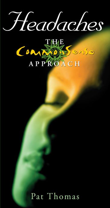 Headaches  The CommonSense Approach - Pat Thomas