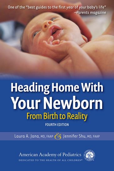 Heading Home With Your Newborn - MD Jennifer Shu - Laura A. Jana