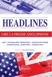 Headlines - Lire la presse anglophone en 21 dossiers d