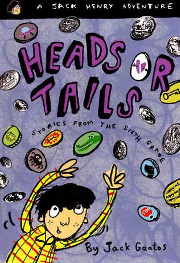 Heads or Tails - Jack Gantos