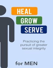 Heal Grow Serve for Men