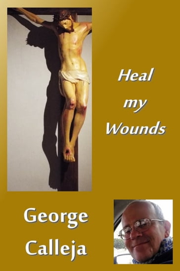 Heal My Wounds - George Calleja