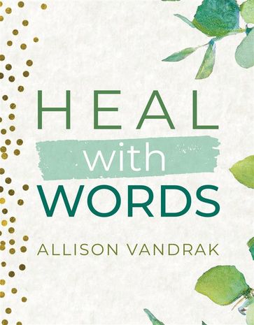 Heal With Words - Allison Vandrak