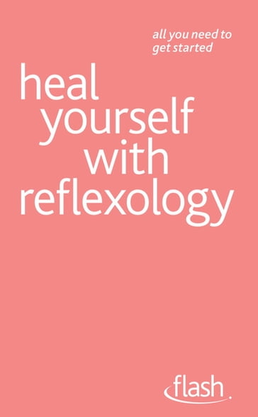 Heal Yourself with Reflexology: Flash - Chris Stormer