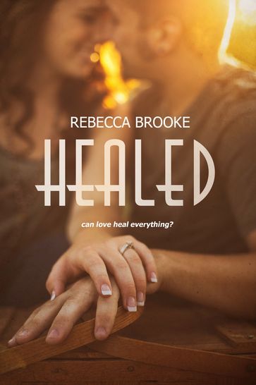 Healed - Rebecca Brooke