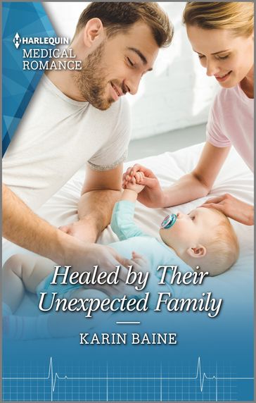 Healed by Their Unexpected Family - Karin Baine
