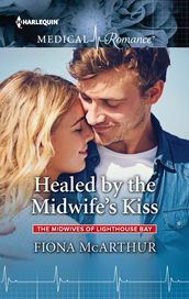 Healed by the Midwife s Kiss
