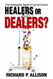 Healers or Dealers?