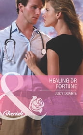 Healing Dr Fortune (Mills & Boon Cherish) (The Fortunes of Texas: Lost...and Found, Book 2)