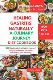 Healing Gastritis Naturally: A Culinary Journey