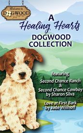 A Healing Hearts Dogwood Collection: Set of Three Sweet Romance