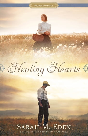 Healing Hearts - Sarah M. Eden