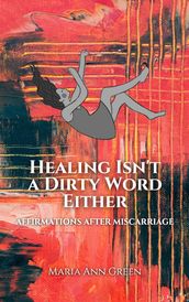 Healing Isn t A Dirty Word Either