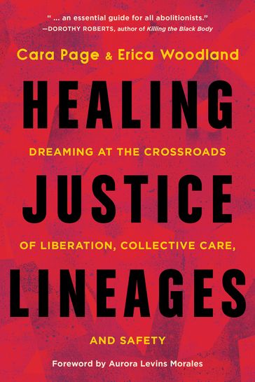 Healing Justice Lineages - Cara Page - Erica Woodland