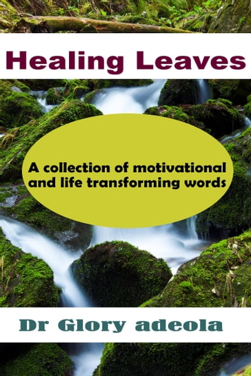 Healing Leaves - Dr. Glory Adeola