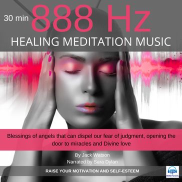 Healing Meditation Music 888Hz 30 minutes - Jack Watson