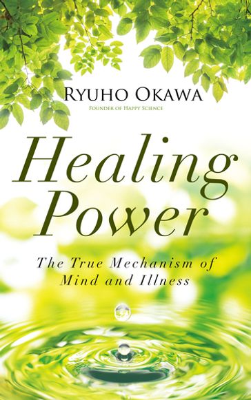 Healing Power - Ryuho Okawa