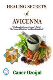 Healing Secrets of Avicenna